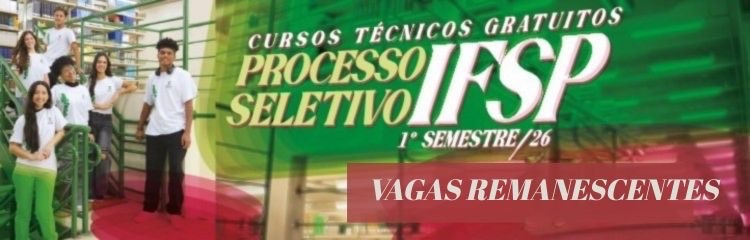 IFSP Bauru abre inscrições para vagas remanescentes em cursos técnicos gratuitos